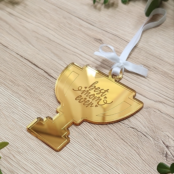 Laser Cut & Engraved Ornament - "Best Mom Ever" Trophy - Picture 1 of 3